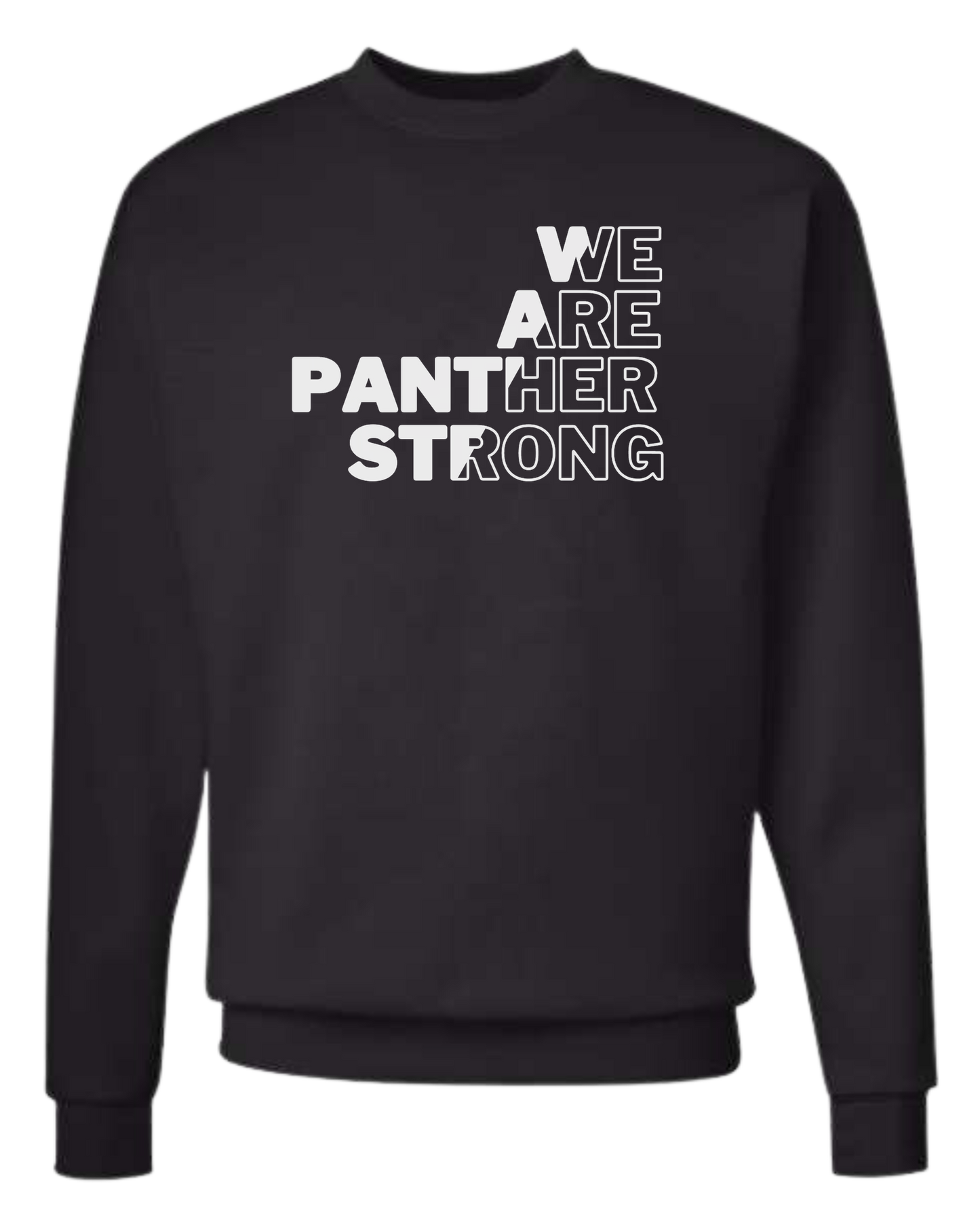 "WE ARE PANTHER STRONG" contrasting color font design Classic unisex crewneck tee Sweatshirt