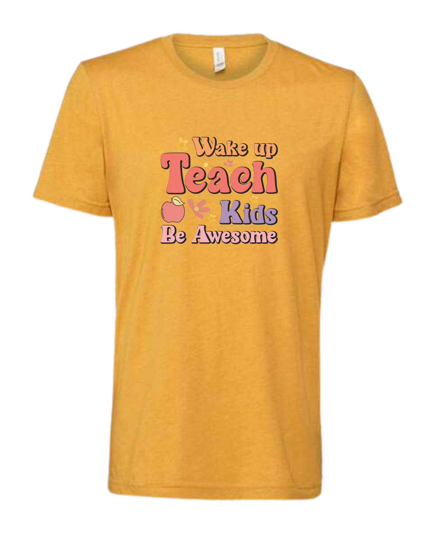 "Wake up, Teach Kids, Be Awesome" design Premium unisex crewneck tee Heather Mustard