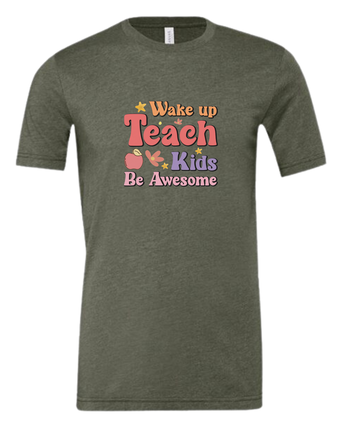 "Wake up, Teach Kids, Be Awesome" design Premium unisex crewneck tee Military Green