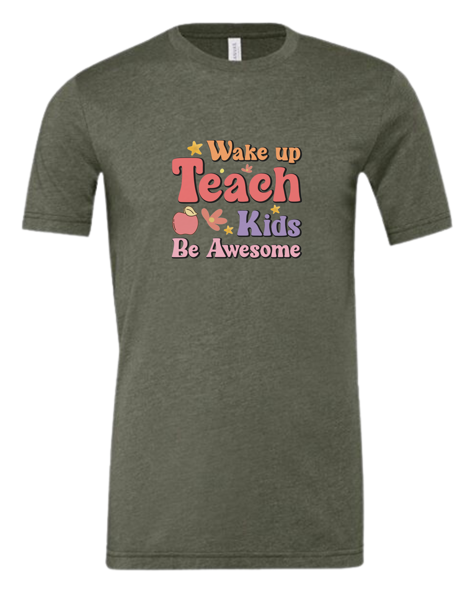 "Wake up, Teach Kids, Be Awesome" design Premium unisex crewneck tee Military Green