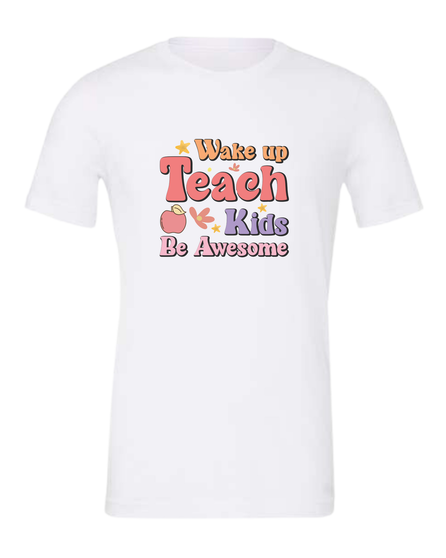 "Wake up, Teach Kids, Be Awesome" design Premium unisex crewneck tee White