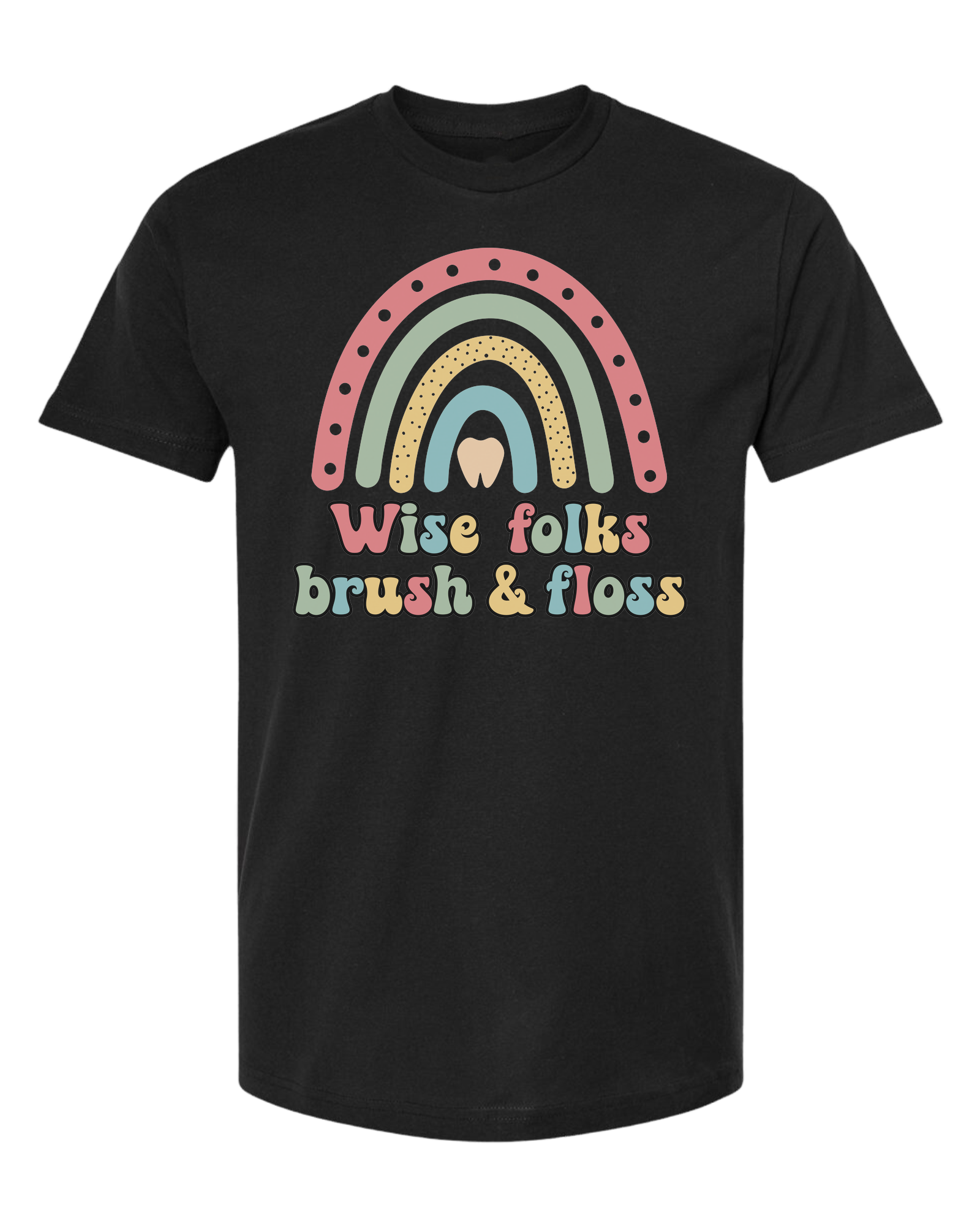 "Wise Folks, Brush, and Floss" Rainbow graphic Unisex crew-neck  graphic tee Black
