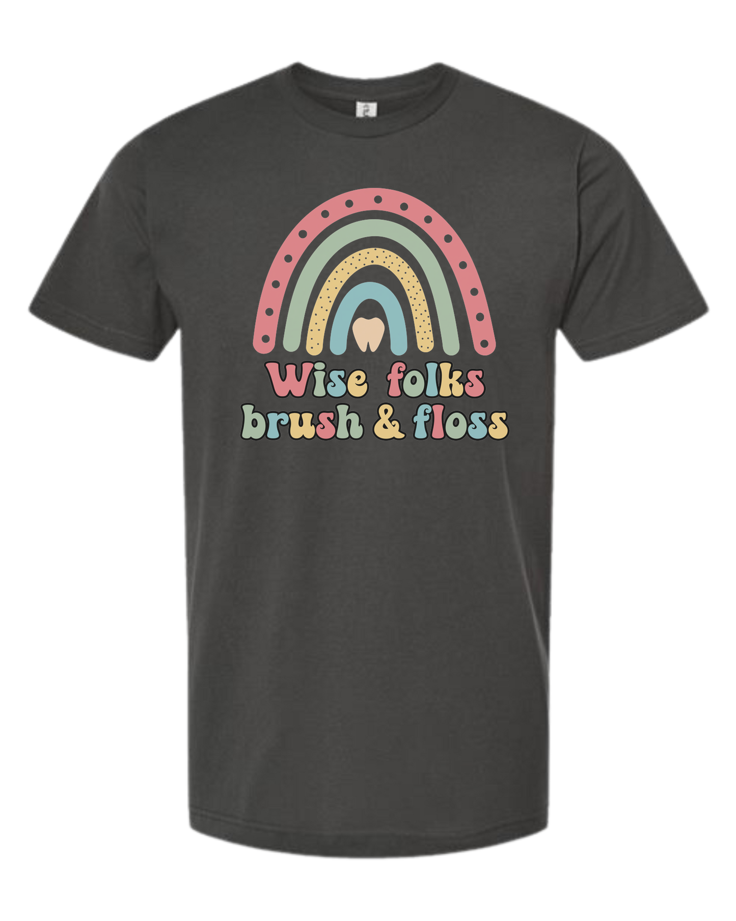 "Wise Folks, Brush, and Floss" Rainbow graphic Unisex crew-neck  graphic tee Charcoal Grey