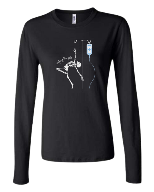 "Working the Pole" nursing skeleton graphic tee Women's fit crewneck long sleeve fit Black